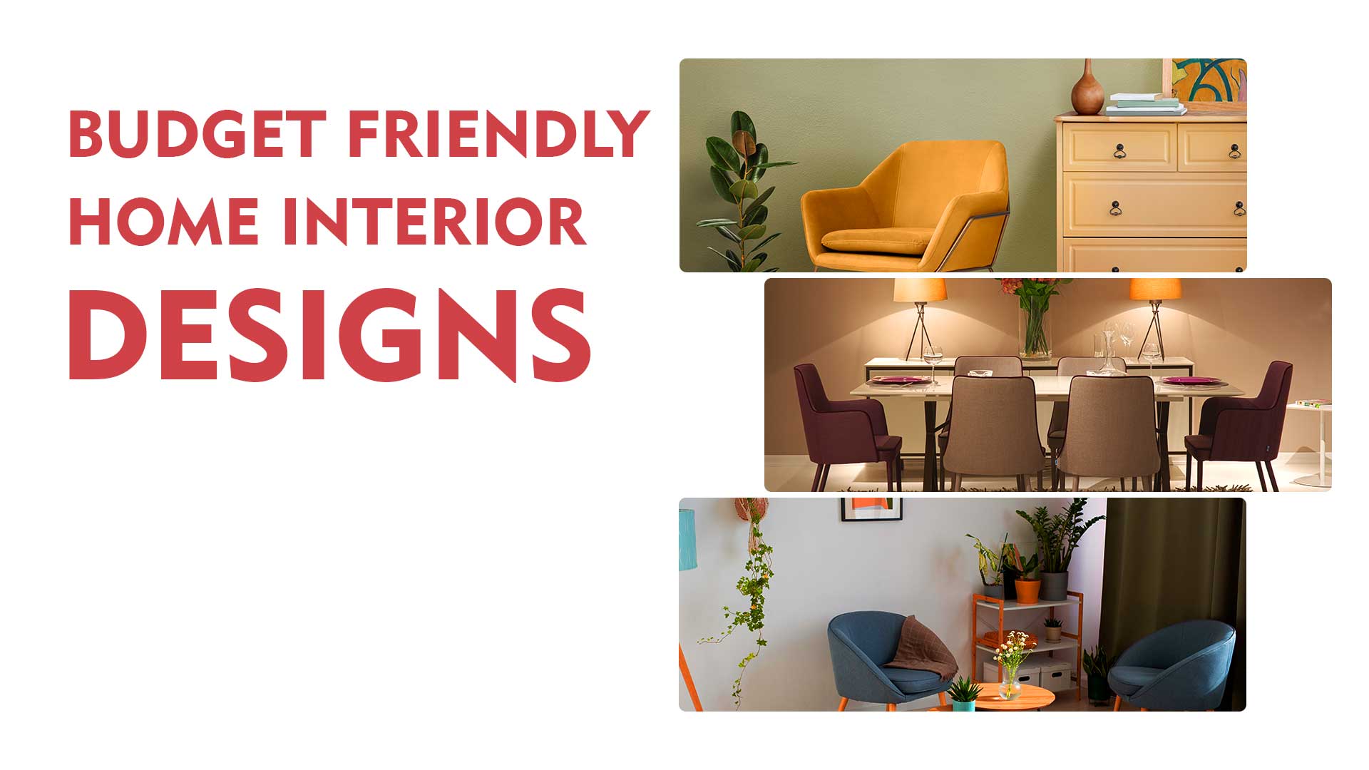10 Tips on Budget Friendly Home Interior designs