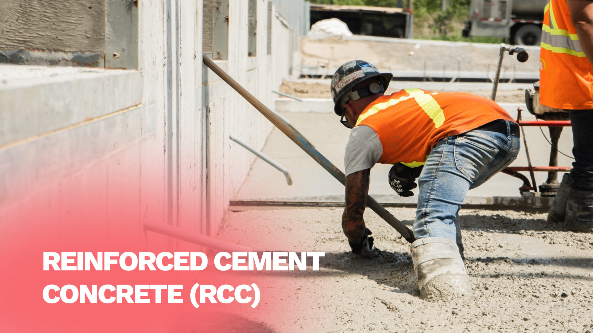 Reinforced Cement Concrete (RCC)