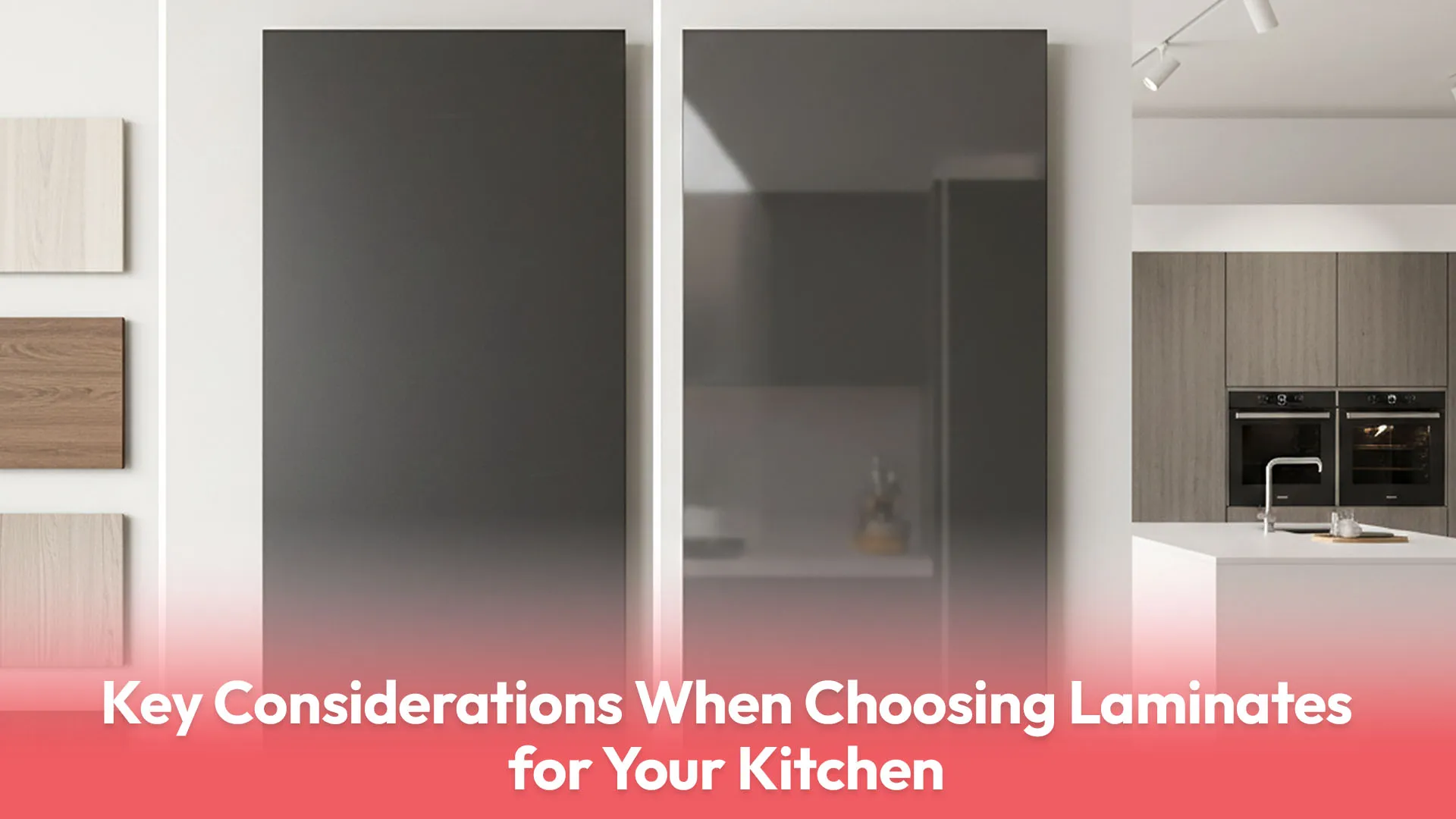 Key Considerations When Choosing Laminates for Your Kitchen