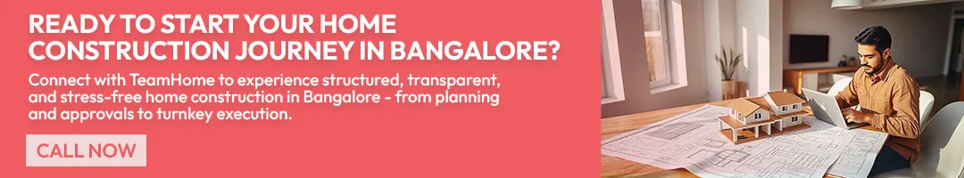 Ready to Start Your Home Construction Journey in Bangalore?