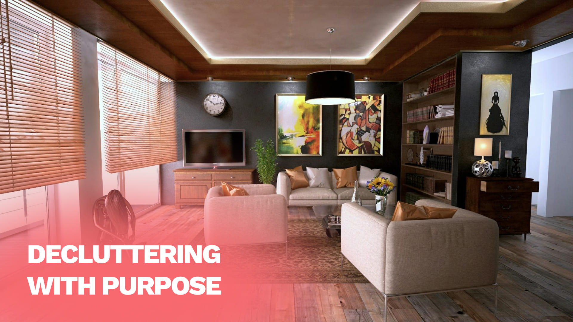 Decluttering with Purpose