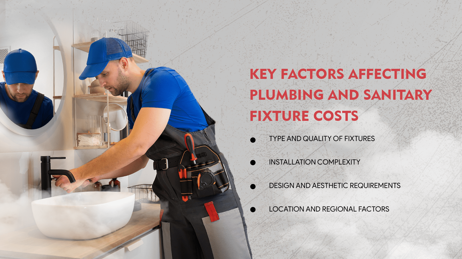 Factors Influencing the Cost of Plumbing and Sanitary Fixtures