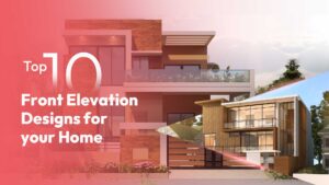 Read more about the article 10 Beautiful Front Elevation Designs with maintenance Tips