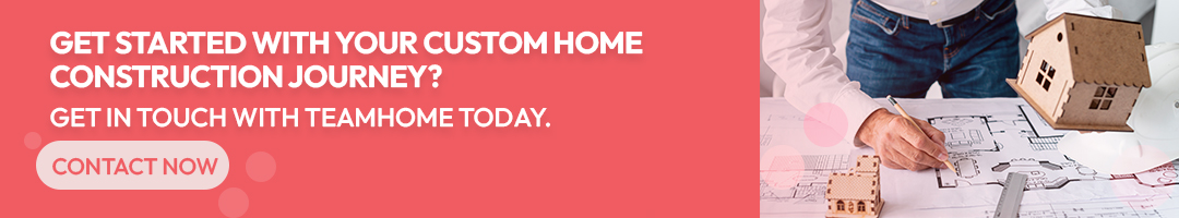 Get Started with Your Custom Home Construction Journey?