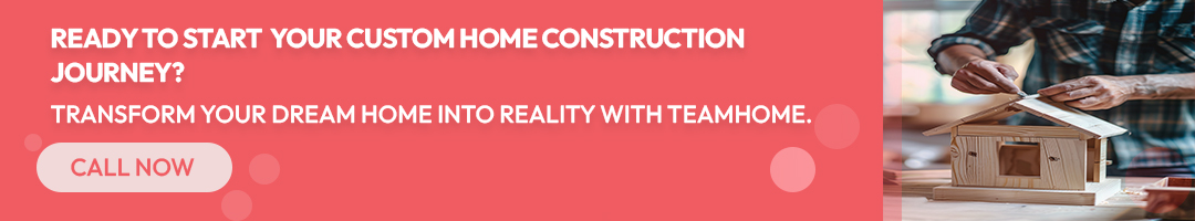 Ready to start your custom home construction journey?