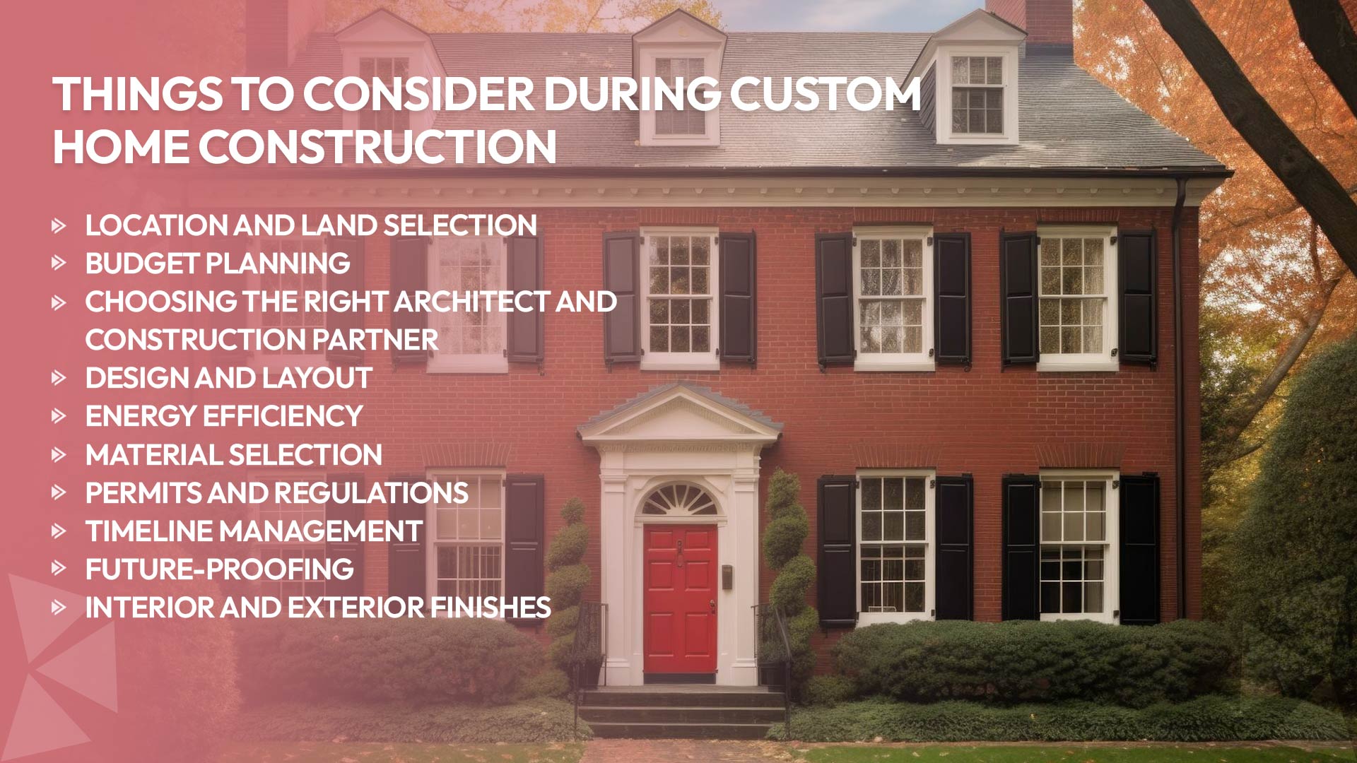 Things to Consider During Custom Home Construction