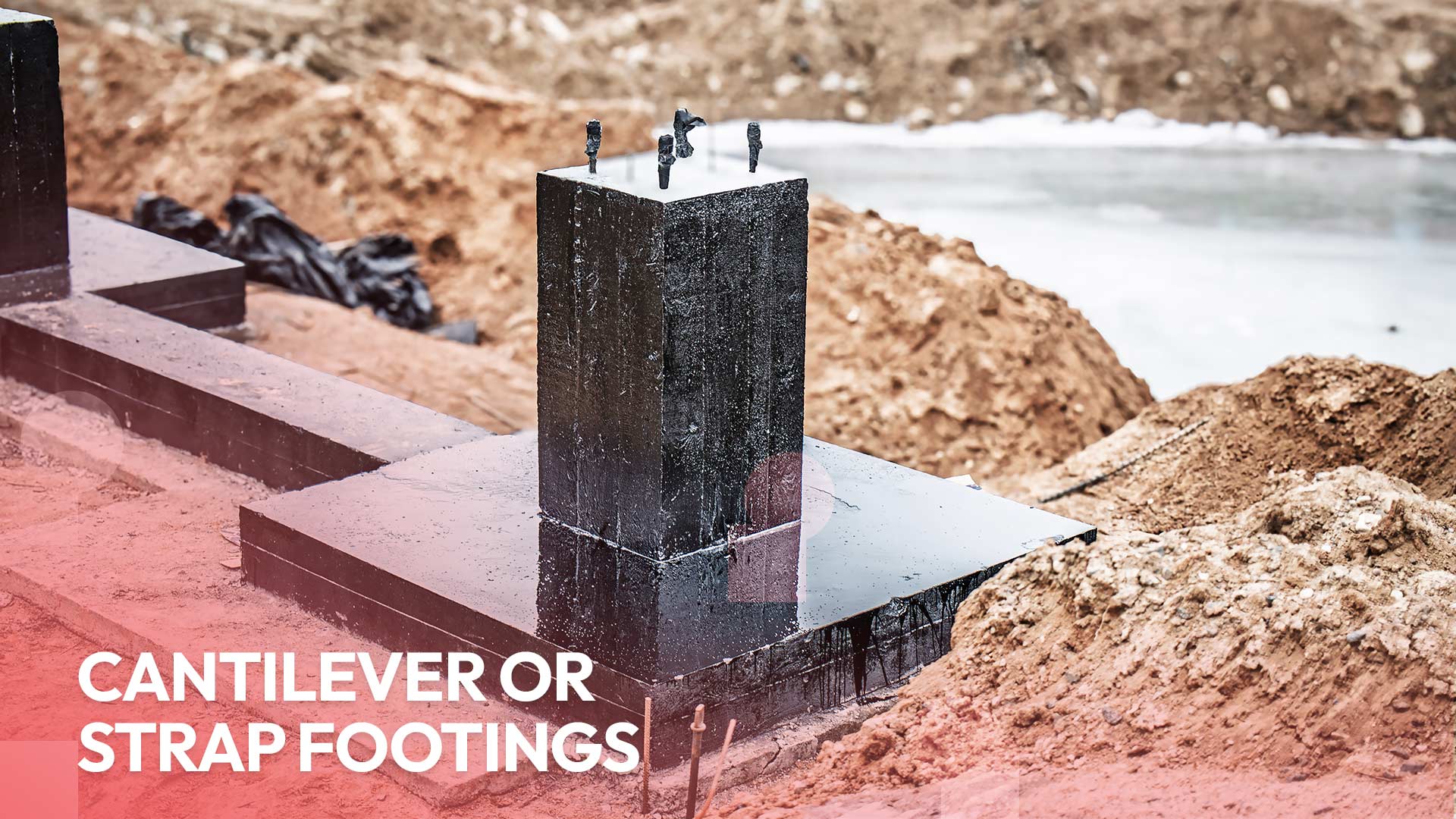 Cantilever or Strap Footings