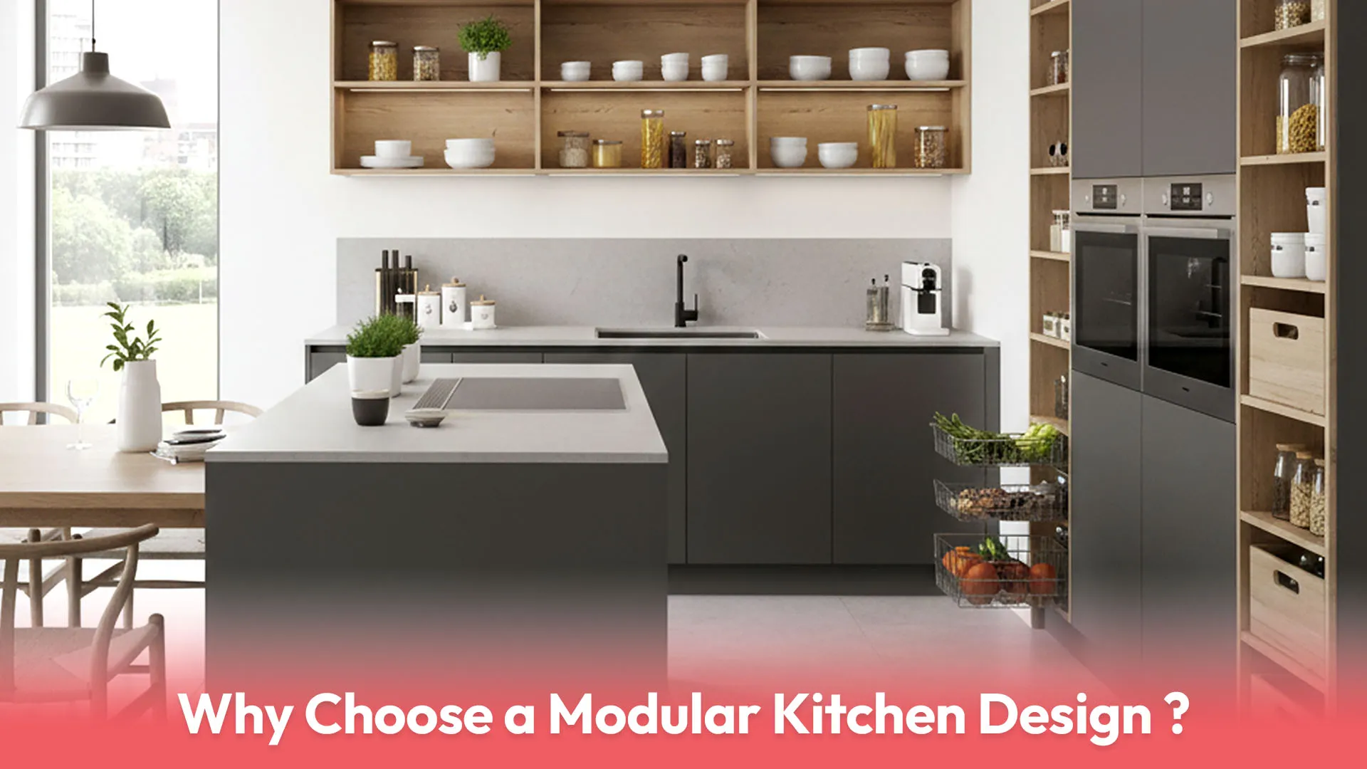 Why Choose a Modular Kitchen Design?